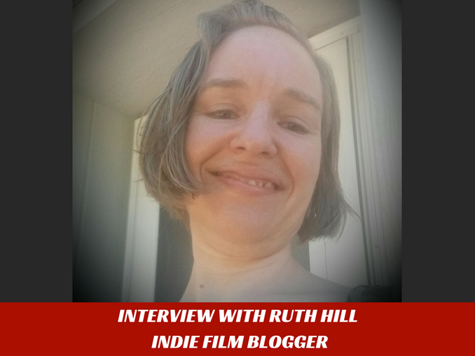 Ruth Hill Indie Film Blogger