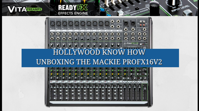 Unboxing the Mackie PROFX16V2 Mixing Board