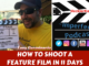 How to Shoot a Feature Film in 11 Days