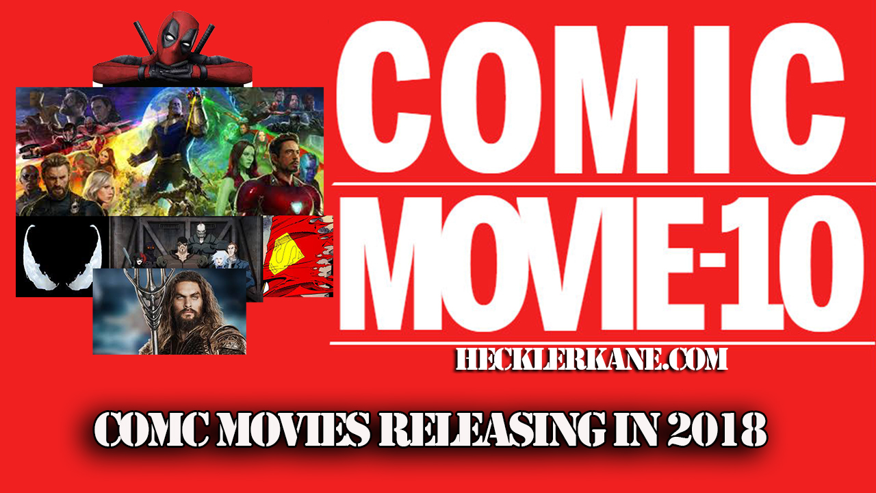 2018 Comic Movie Releases