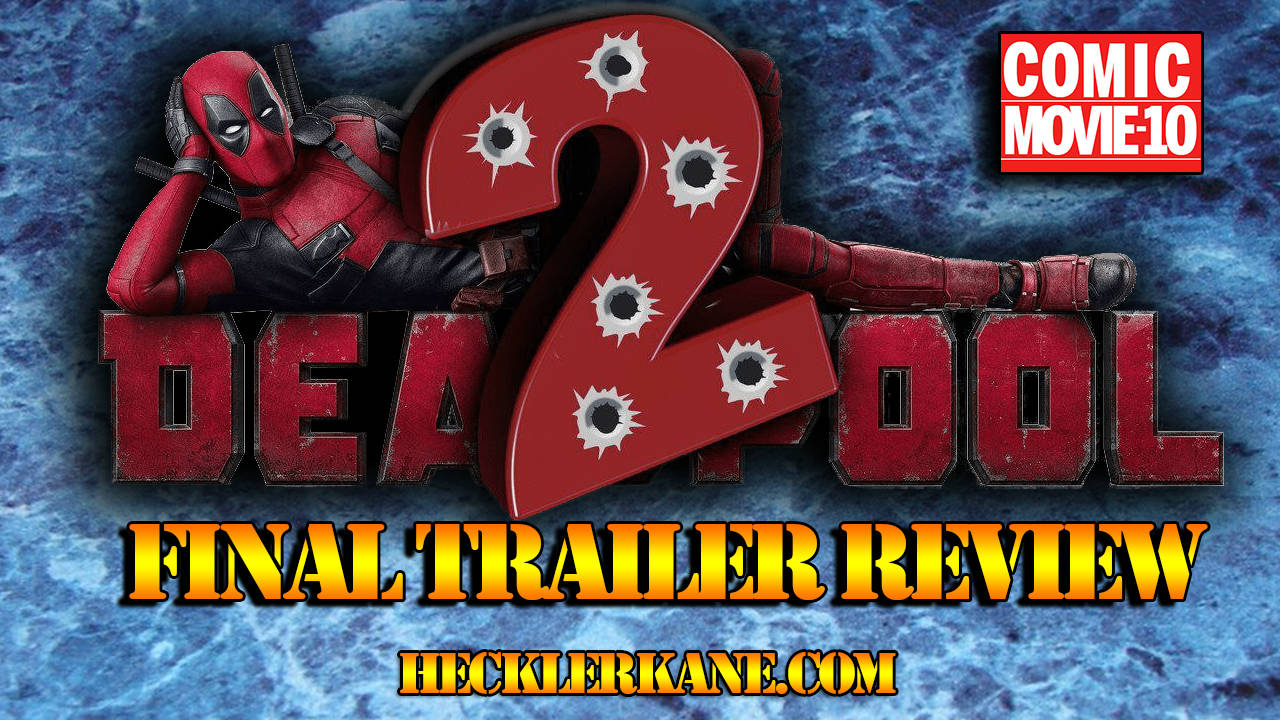 deadpool 2 trailer review