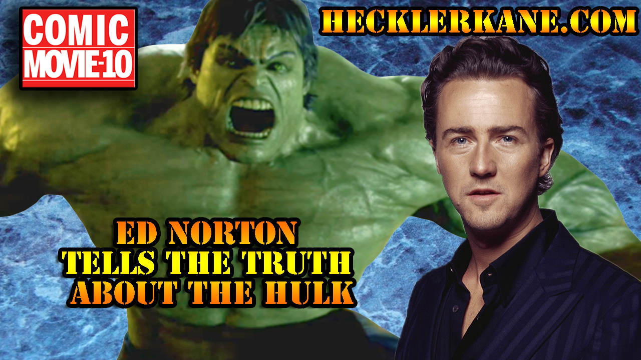 Ed Norton Bashes Incredible Hulk